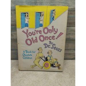 You're Only Old Once! : A Book for Obsolete Children by Dr. Seuss (1986,...